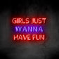 Girls Just Wanna Have Fun
